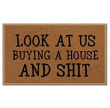 Funny Door Mat Welcome Mat Look at Us Buying A House and 01 Funny Doormat Indoor Rug 18"(W) X 30"(L) EmilyHome