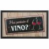 Casa Mia Doormat Format Model 'You brought the wine' cm 40 x 68 Code 22046